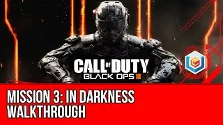 Call of Duty Black Ops 3 - Walkthrough Mission 3: In Darkness (High Tide)