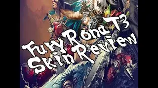 Fury Rona T3 Skin Review