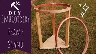 DIY | Embroidery Frame Stand | Nails n Needles