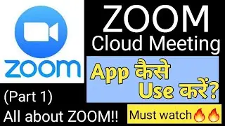 How to use Zoom App? || Zoom App features || Part 1|| Must Watch!! If you use Zoom App ||