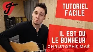 Cours de guitare - Christophe Maé - Il est où le bonheur