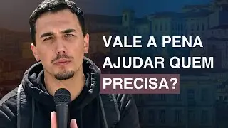 Não devemos ajudar ninguém!