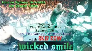 Wicked Smile On-Stage-View Live Sydney Manning Bar with Skid Row on The Gang's All Here Tour 19-5-23