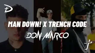 Man Down! x Trench Code - Don Marco Mashup