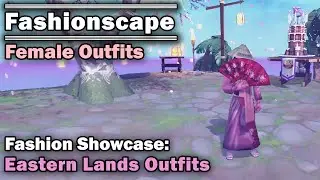 Fashionscape Showcase: Eastern Lands Outfits - Runescape (Female Outfits)