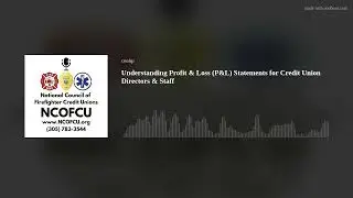Live - Understanding Profit & Loss (P&L) Statements for Credit Union Directors & Staff