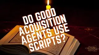 Do Good Acquisition Agents Use Scripts?
