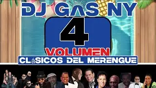 Clasicos del Merengue Vol.4 by Dj Gas NY. Merengue Clasicos Mix