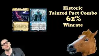 Historic Tainted Pact - 62% Winrate - Deck Tech - MTG Arena