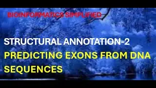 Structural Annotation-2: Predicting Exons from DNA Sequences