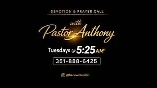 Devotion & Prayer Call with Pastor Anthony (01 13 2026)