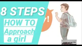 8 Easy Ways to Approach Girls (SIMPLE + EFFECTIVE)
