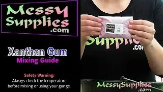 Messy Supplies Mixing Guide: Xanthan Gum Gunge