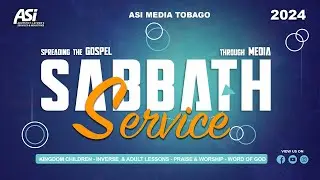 ASI Media Tobago Sabbath Morning Service | 