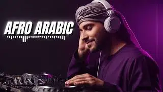 💃 Arabic Afro Dance Songs | Party Afro Arabic Vibes