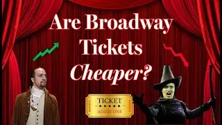 What's Happening with Broadway Ticket Prices?