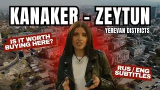 Yerevan for living | Kanaker-Zeytun