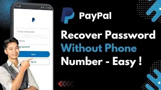How To Recover/Change PayPal Password Without Phone Number
