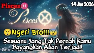 Pisces♓ 😲Ngeri Bro!😨 Sesuatu Yang Tak Pernah Kamu Bayangkan Akan Terjadi Hari Ini - Mata Zodiak