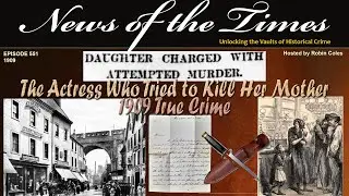 The Actress Who Tried to Kill Her Mother | True Crime 1909