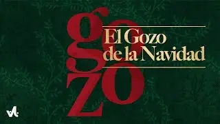 El Gozo de la Navidad | Ps. Víctor Zarruk