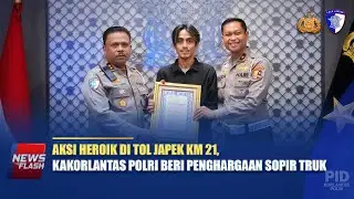 AKSI HEROIK DI TOL JAPEK KM 21, KAKORLANTAS POLRI BERI PENGHARGAAN SOPIR TRUK | NTMC POLRI