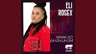 Mama Do (Uh Oh, Uh Oh)