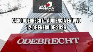 EN VIVO | Juicio del Caso Odebrecht en Panam&aacute;