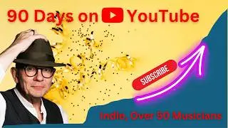 90 days on Youtube: The Joys of Indie, Over 50 Musicians