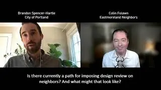Is there currently a path for imposing design review on neighbors? And what might that look like?