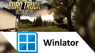 Euro Truck Simulator 2 - Winlator 7.1.3 android | SD730 / 6GB