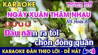 #Karaoke NGÀY XUÂN THĂM NHAU - Tone Nữ (Am) Nhạc Sống #NgayXuanThamNhau #HoaiAn #habanera