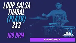 Loop SALSA Timbal (Plato) I 2x3 100Bpm/ Backing Track/ Play Alone