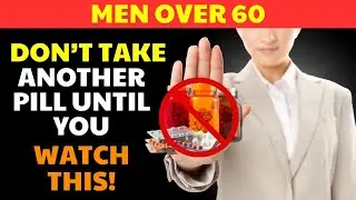 Senior, Men Over 60: Don&rsquo;t Take Another Pill Until You Watch THIS!