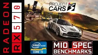 Project CARS 3 on RX 570 | i5-6500 Benchmark and some gameplay