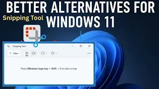 (2026 Guide ✅) Better Alternatives to Snipping Tool for Windows 11