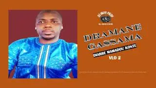 Diarre mamadou Konte dramane Gassama VOL 2