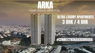 Ultra Luxury apartments, Arka | Luxury Redefined at Nanakramguda | Arka |#LUXURYSPACE