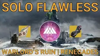 Solo Flawless Warlord’s Ruin on Warlock | Renegades (Destiny 2)