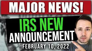 (IRS MAJOR ANNOUNCEMENT!) STIMULUS CHECK UPDATE, BUILD BACK BETTER & BREAKING NEWS 02/10/2022