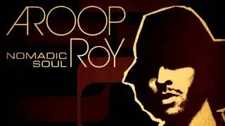Aroop Roy - Too Long [Freestyle Records]