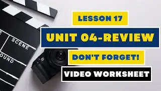 Lesson 17 | Videoworksheet | Review Unit 04 | #tiagoschool #GroundzeroEnglish