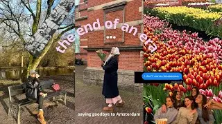 Last week of Erasmus - saying goodbye to Amsterdam
