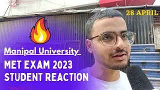 MET 2024🔥| MANIPAL UNIVERSITY ENTRANCE TEST 2024 | MANIPAL UNIVERSITY EXAM REACTION