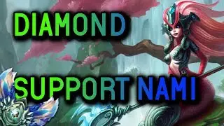 Support Nami S8 Diamond Full Gameplay - League of Legends