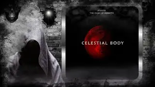 Anakim &ndash; The Cusp Of Rebirth (Extended Mix) [Celestial Body]