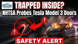 Проверка безопасности механизма открывания дверей Tesla Model 3, проведенная NHTSA.