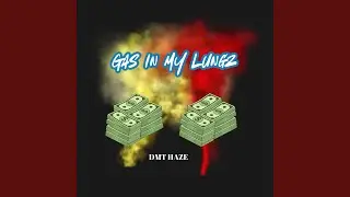 Gas In My Lungs
