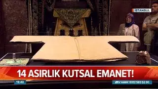 Hırka-i Şerif ziyarete açıldı - Atv Haber 18 Mayıs 2018