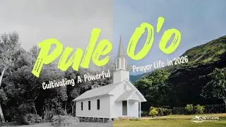 Pule Oʻo: Missional Prayer | Pastor Mark Stinton